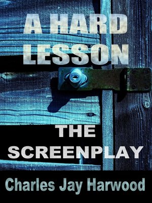 cover image of A Hard Lesson the Screenplay